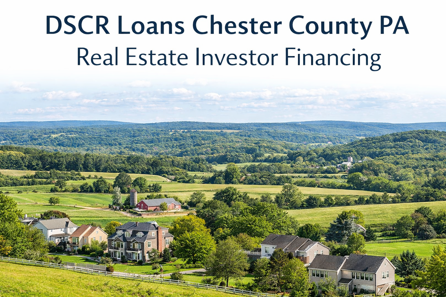DSCR loans Chester County PA real estate investor financing CM Mortgage Services