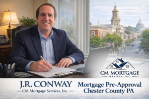 Mortgage pre-approval Chester County PA - J.R. Conway, CM Mortgage Services, West Chester PA