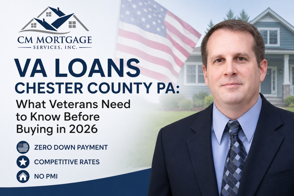 VA loans Chester County PA veteran-owned CM Mortgage Services