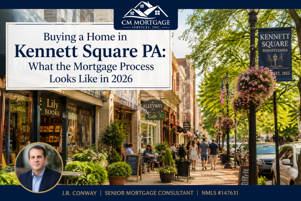 Buying a home in Kennett Square PA 2026 mortgage guide CM Mortgage Services
