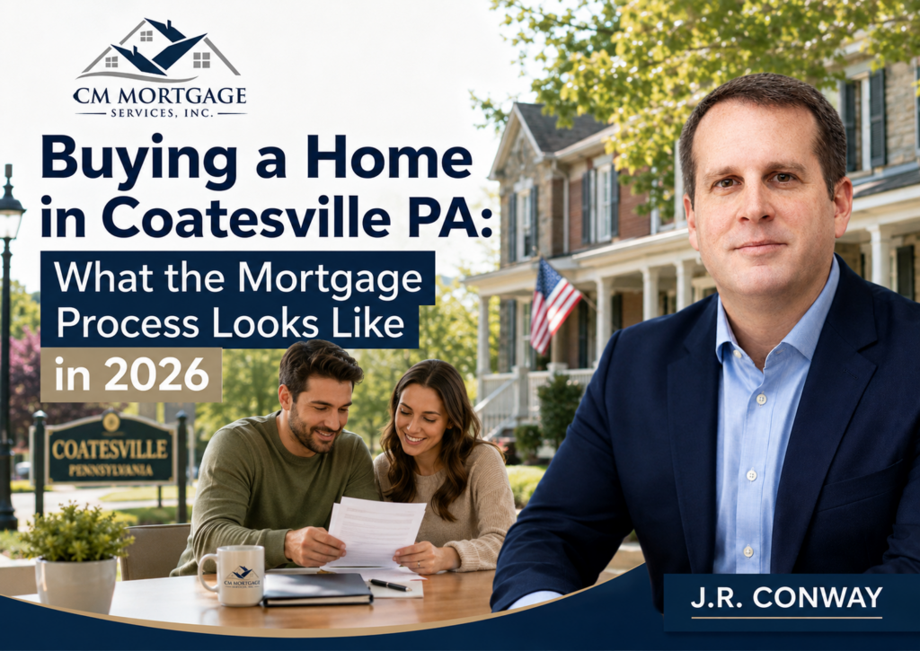 Buying a home in Coatesville PA 2026 mortgage guide CM Mortgage Services