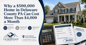 Delaware County PA home affordability and $4,000 mortgage payment explained by J.R. Conway